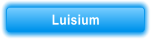 Luisium