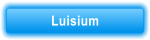 Luisium